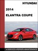 Hyundai Elantra Coupe 2014 OEM Factory Workshop Service Repair manual download